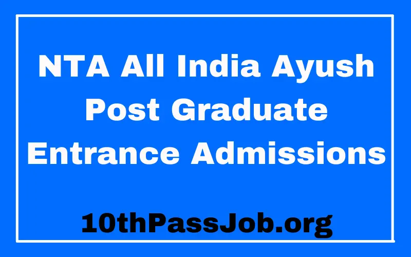 NTA All India Ayush Post Graduate Entrance Admissions