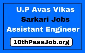 U.P Avas Vikas Sarkari Jobs Assistant Engineer