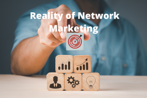 Reality of Network Marketing