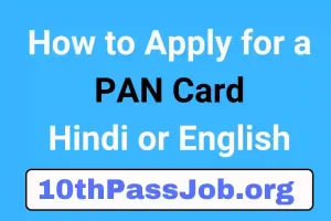 How to Apply for a PAN Card Hindi or english