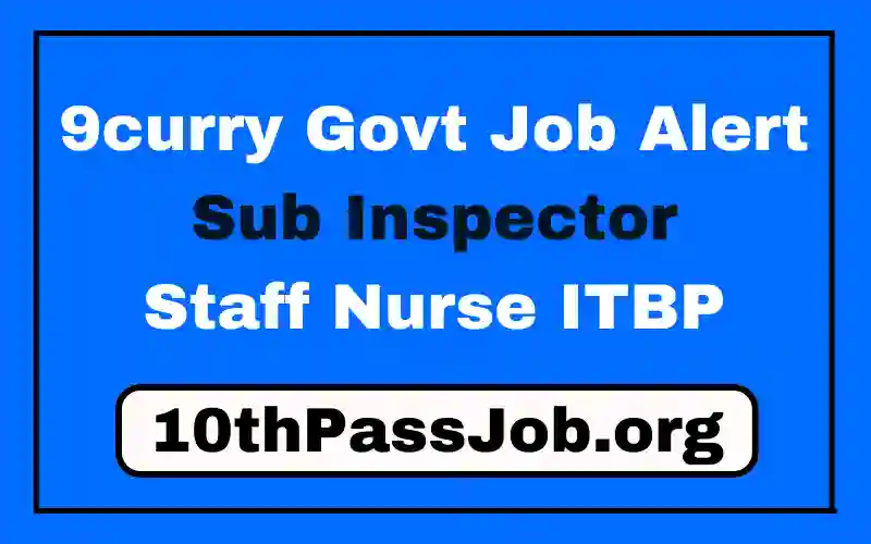 9curry Govt Job Alert Sub Inspector Staff Nurse