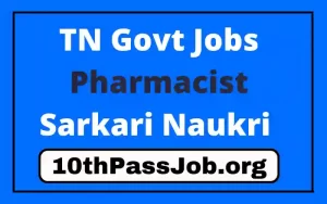 TN Govt Jobs Pharmacist Sarkari Naukri