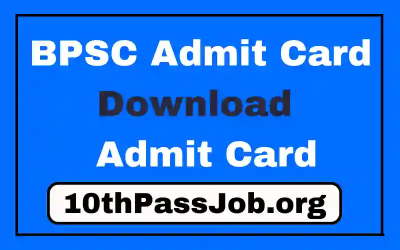 BPSC Admit Card Download Govt Admit Card