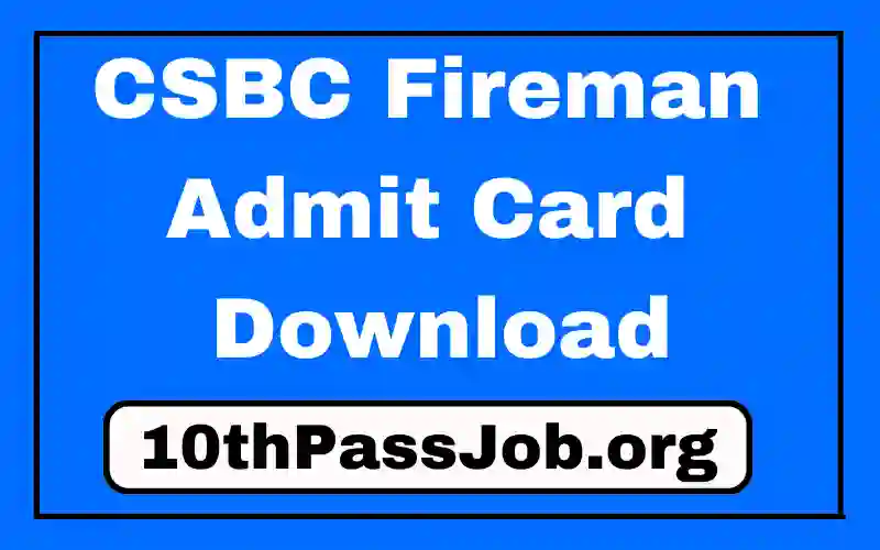 CSBC Fireman Admit Card Download