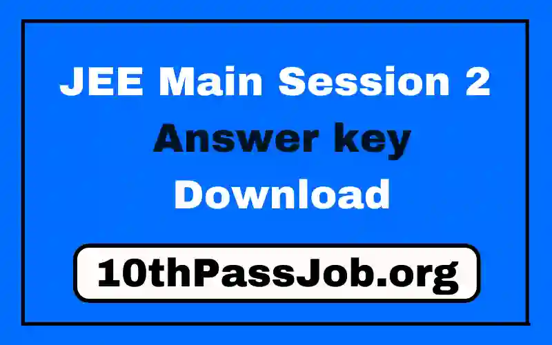 JEE Main Answer key Session 2 Download