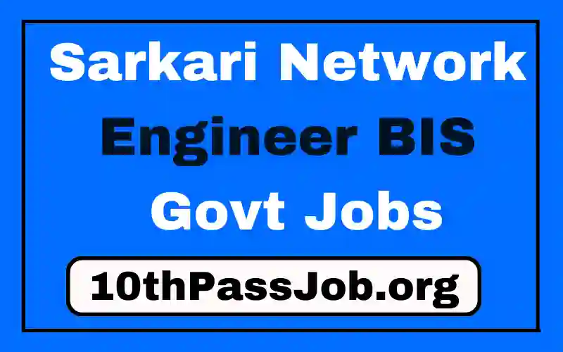 Sarkari Network Engineer BIS Govt Jobs