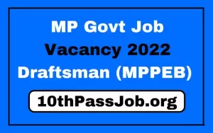 MP Govt Job Vacancy 2022 Draftsman (MPPEB)