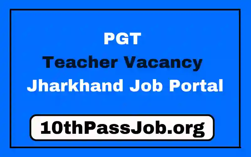 PGT Teacher Vacancy in Jharkhand Job portal