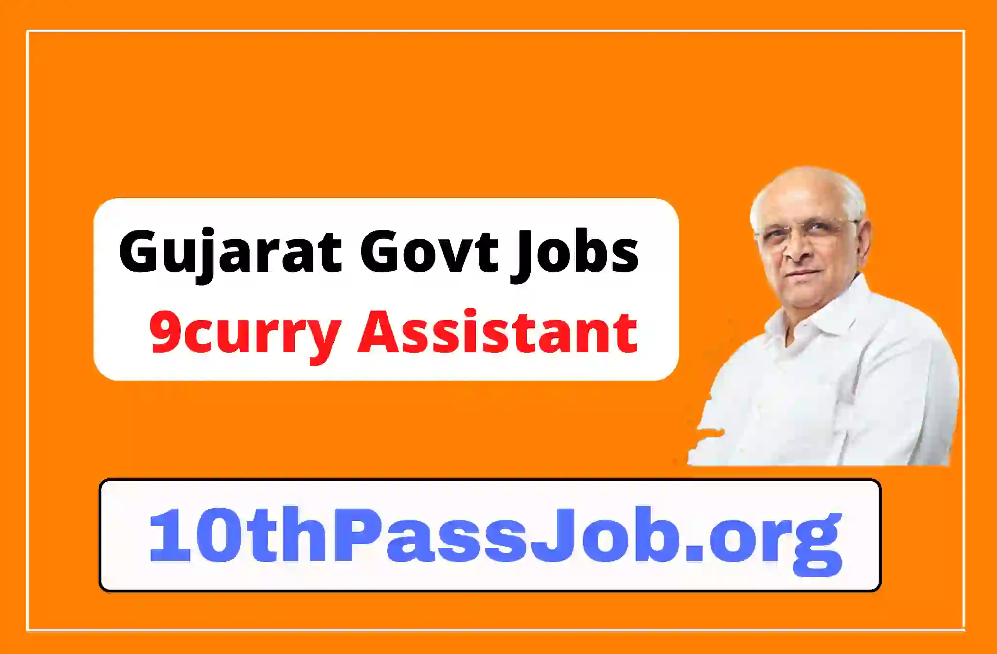 Gujarat Govt Jobs 2022 9curry Assistant