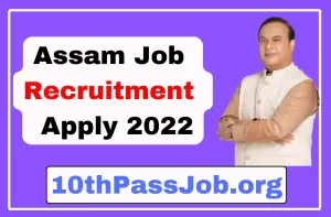 Assam job Recruitment 2022 online apply