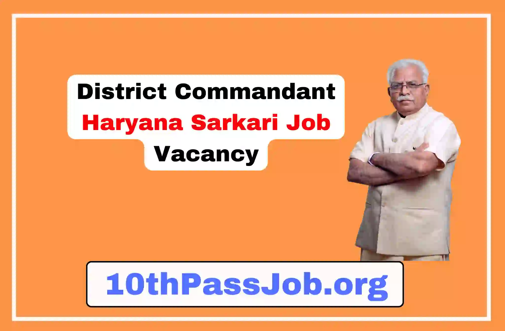 District Commandant Haryana Sarkari Job Vacancy