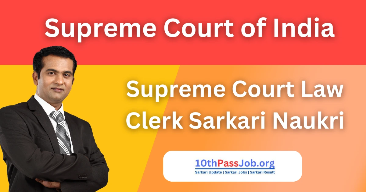 Supreme Court Law Clerk Sarkari Naukri 2024