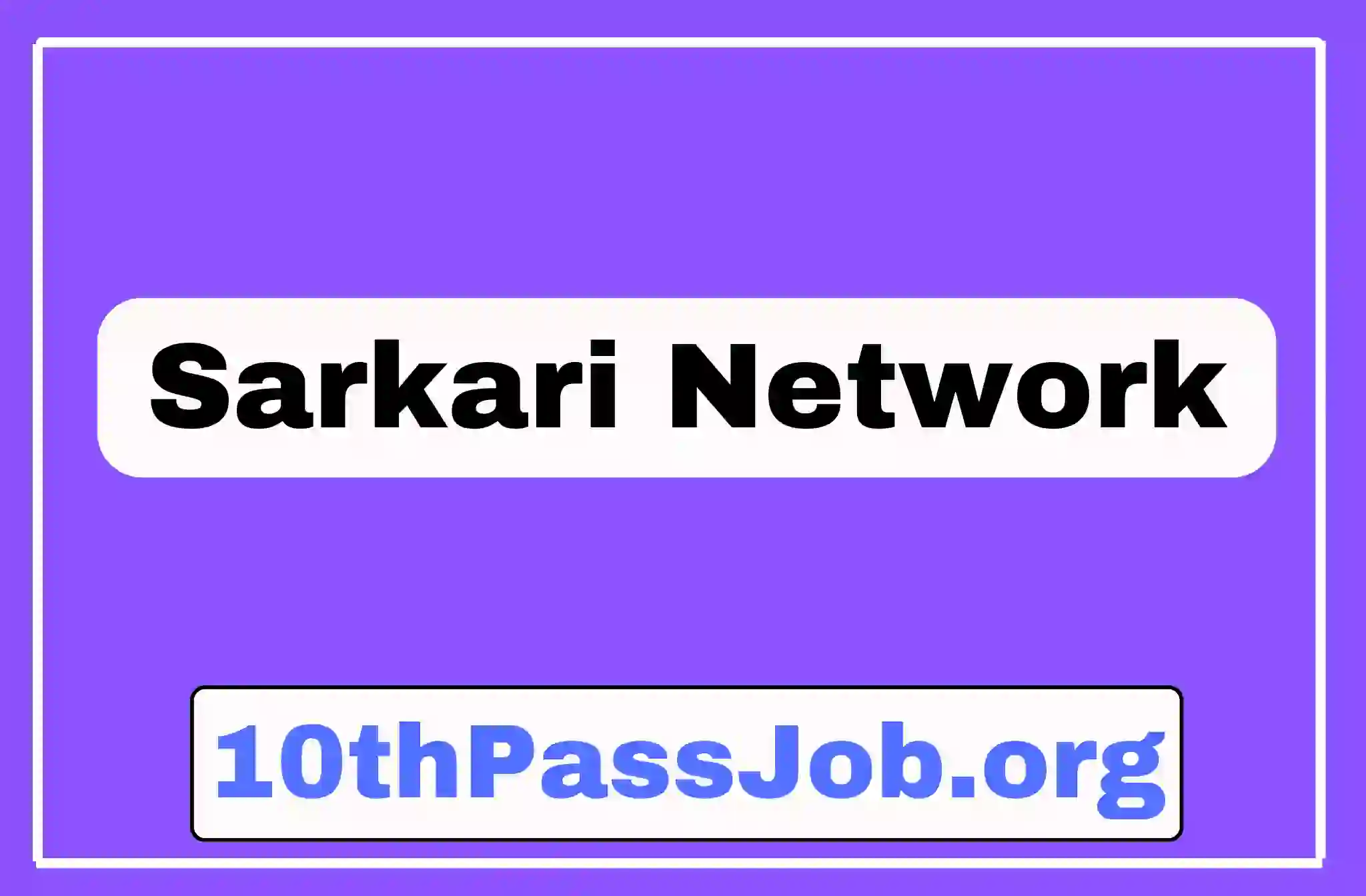 10thPassJob.org ,Sarkari Result, Sarkari Jobs, Admit Card ,Online Form, Offline Form, Sarkari Yojana,Govt News at 10thPassJob.org