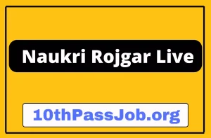 10thPassJob.org ,Sarkari Result, Sarkari Jobs, Admit Card ,Online Form, Offline Form, Sarkari Yojana,Govt News at 10thPassJob.org