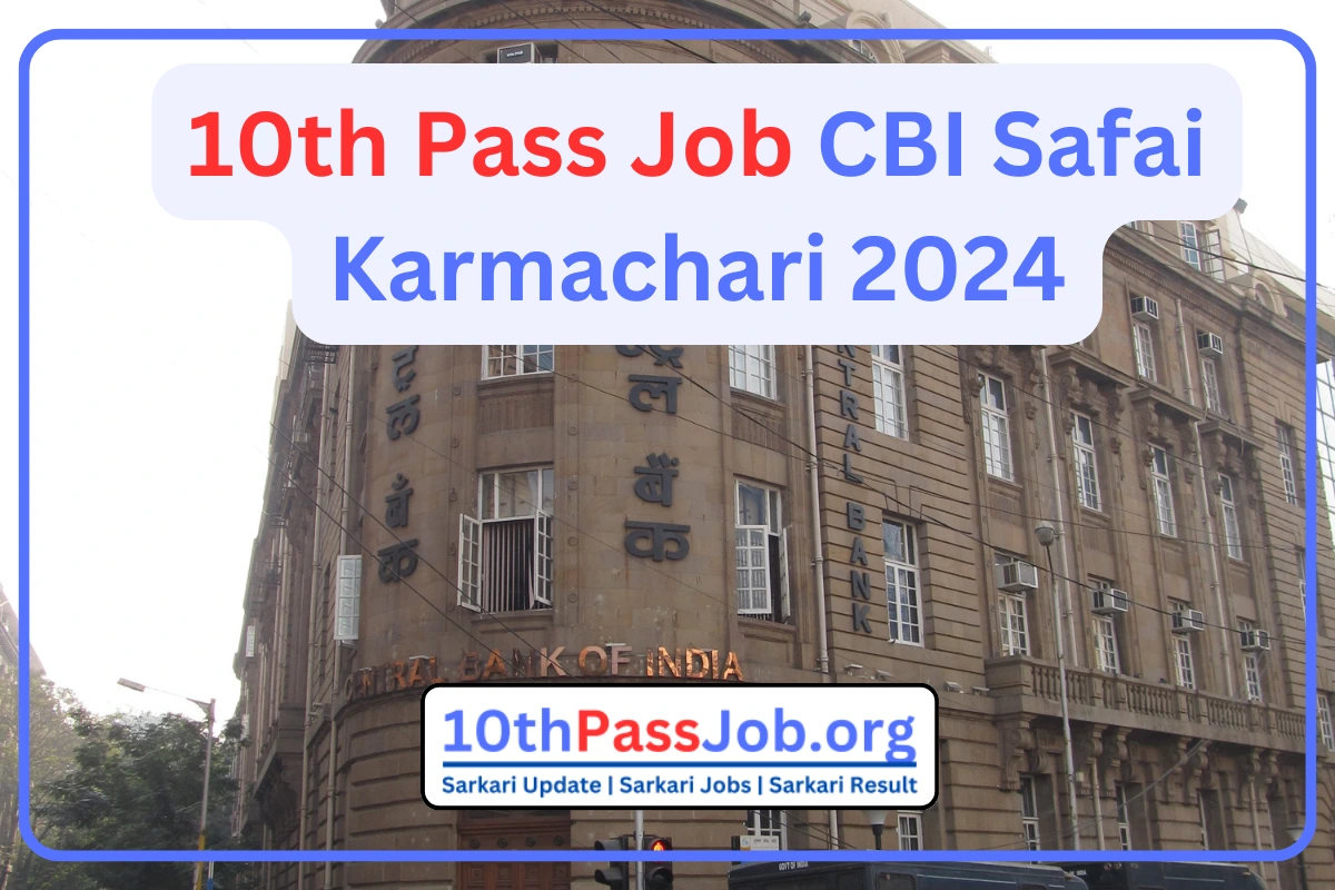 10th Pass Job CBI Safai Karmachari 2024