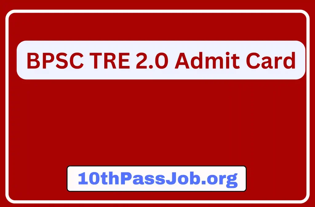 BPSC TRE 2.0 Admit Card