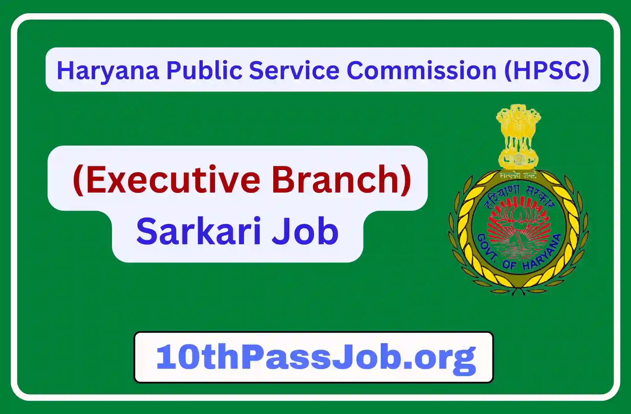 Haryana HCS (Executive Branch) Sarkari Job