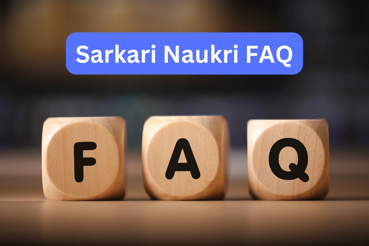 Sarkari Naukri FAQ