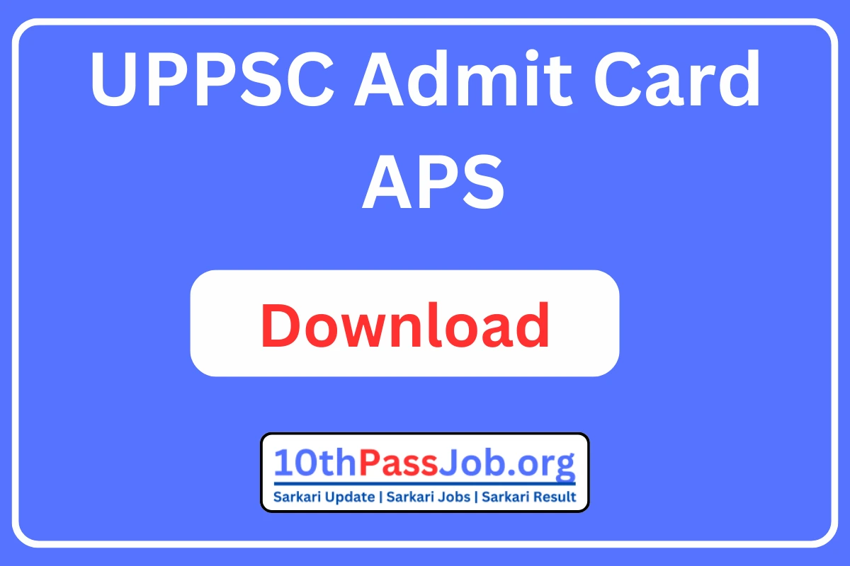 UPPSC Admit Card Download APS