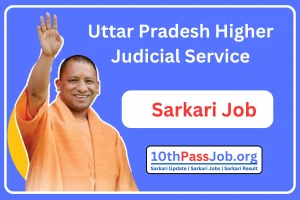 Uttar Pradesh Higher Judicial Service Sarkari Job