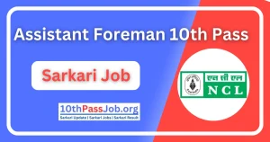 Assistant Foreman 10th Pass Sarkari Job