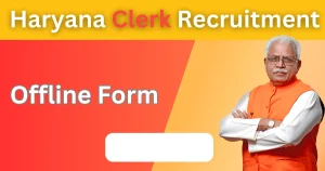 Haryana Sarkari Naukri Clerk Recruitment 2024