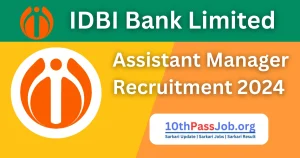 IDBI Junior Assistant Manager Recruitment 2024