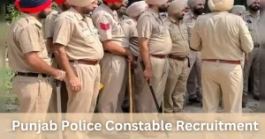 Punjab Police Constable Recruitment 2024