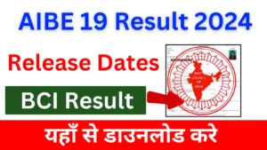 AIBE 19 Result 2024 BCI: Check Release Dates and Steps to Download